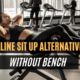 7 Best Decline Sit-Up Alternatives (Without Bench)